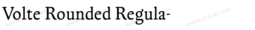 Volte Rounded Regula字体转换 Volte Rounded Regula字体转换